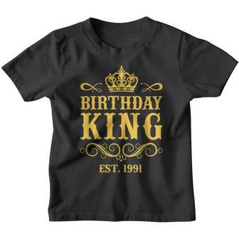Birthday King Est 1991 Man Birthday Youth T-shirt - Thegiftio UK