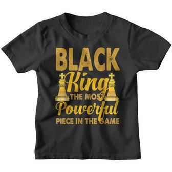 Black King The Most Powerful Piece In The Game Black History Youth T-shirt - Seseable