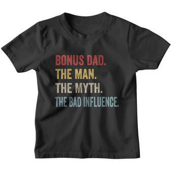 Bonus Dad The Man Myth Bad Influence Retro Christmas Youth T-shirt - Monsterry CA