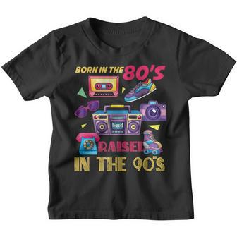 Born In The 80S Raised In The 90S I Love 80S Love 90S Gift Youth T-shirt - Thegiftio UK