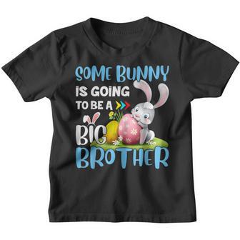 Boys Some Bunny Is Going To Be A Big Brother Easter Family Youth T-shirt | Mazezy