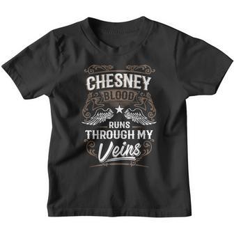 Chesney Blood Runs Through My Veins Legend Name Gifts T Shirt Youth T-shirt - Thegiftio UK