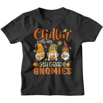 Chillin With My 5Th Grade Gnomies Thanksgiving Teacher Kids Youth T-shirt - Thegiftio UK