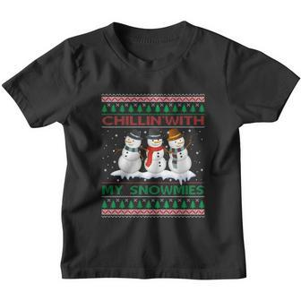 Chillin With My Snowmies Snow Ugly Christmas Sweater Gift Youth T-shirt - Monsterry UK