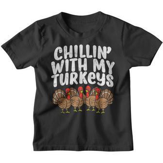 Chillin With My Turkeys Thanksgiving Family Boys Kids Gift Youth T-shirt - Thegiftio UK