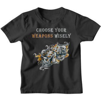 Choose Your Weapons Wisely Gamemaster Youth T-shirt - Thegiftio UK