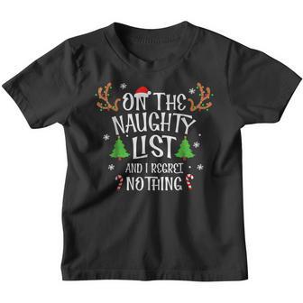 Christmas Boys Girls On Naughty List And I Regret Nothing Youth T-shirt - Thegiftio UK
