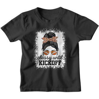 Classy Until Kickoff American Football Lover Game Day V2 Youth T-shirt - Thegiftio UK