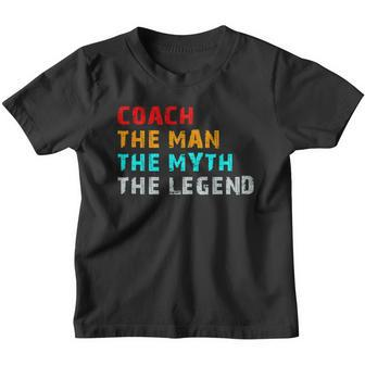 Coach The Man The Myth The Legend Youth T-shirt - Monsterry UK