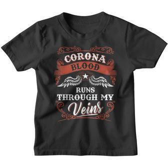 Corona Blood Runs Through My Veins Youth Kid 1Kl2 Youth T-shirt - Seseable