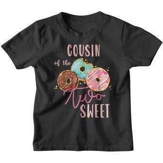 Cousin Sweet Two Donut Birthday Party Theme Girl Youth T-shirt - Thegiftio UK