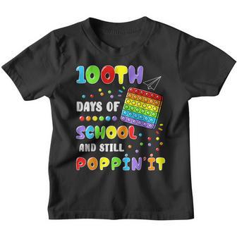 Cute 100 Days Of School And Still Poppinit 100Th Day Pop It Youth T-shirt - Thegiftio UK