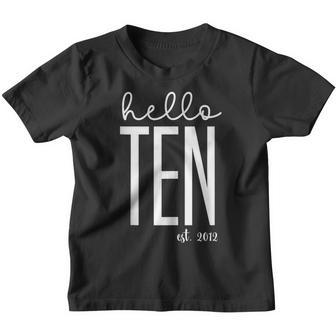 Cute Hello Ten Est 2012 Youth Girl 10Th Birthday V2 Youth T-shirt - Thegiftio UK