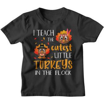 Cute Thanksgiving I Teach The Cutest Turkeys In The Youth T-shirt - Thegiftio UK