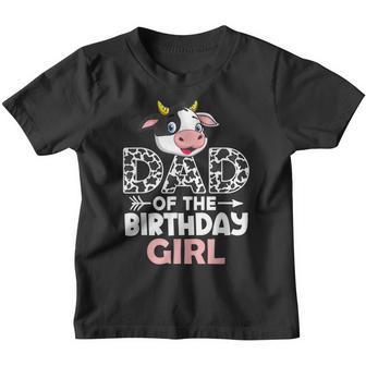 Dad Of The Birthday Girl Cows Farm Cow Daddy Youth T-shirt - Thegiftio UK
