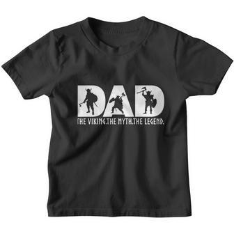 Dad The Viking The Myth The Legend Norse Viking Dad Youth T-shirt - Monsterry UK