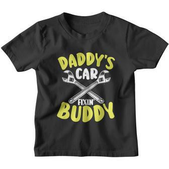 Daddys Car Fixing Buddy Mechanic Car Guy Dad Fathers Day Great Gift Youth T-shirt - Monsterry CA