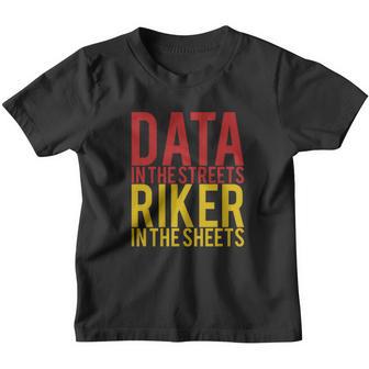 Data In The Streets Riker In The Sheets Youth T-shirt - Thegiftio UK