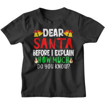Dear Santa Before I Explain Funny Christmas Xmas Kids Adults Youth T-shirt - Thegiftio UK
