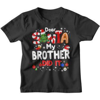 Dear Santa My Brother Did It Christmas Boys Kids Pajamas Youth T-shirt - Thegiftio UK