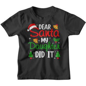 Dear Santa My Daughter Did It Funny Christmas Pajama Boy Kid Youth T-shirt - Thegiftio UK