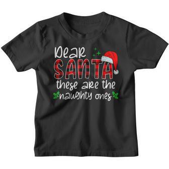 Dear Santa They Are The Naughty Ones Christmas Pajamas Youth T-shirt - Thegiftio UK
