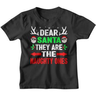 Dear Santa They Are The Naughty Ones Funny Christmas Kids V3 Youth T-shirt - Thegiftio UK