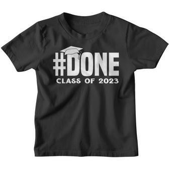 Done Class Of 2023 For Senior Year Graduate And Graduation Youth T-shirt - Thegiftio UK