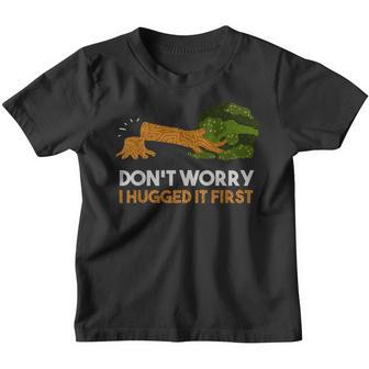 Dont Worry I Hugged It First - Funny Woodworking Youth T-shirt - Thegiftio UK