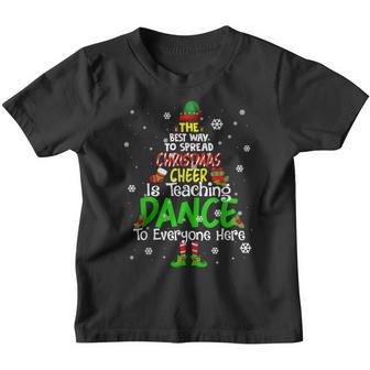Elf Dance Teacher Best Way Christmas Cheer Is Teaching Dance Youth T-shirt - Thegiftio UK