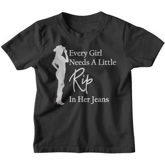 Every Girl Needs A Little Rip In Her Jeans V11 Youth T-shirt - Thegiftio UK