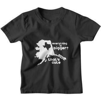 Everything Is Bigger Thats Cute Alaska Vs Texas Youth T-shirt - Thegiftio UK
