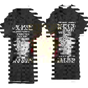 Exercise Your Mind Play Bridge - Bridge Player Card Game Youth T-shirt | Mazezy
