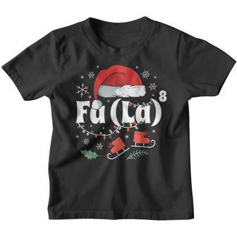 Fa La 8 Christmas Fa La8 Math Funny Christmas Youth T-shirt - Thegiftio UK