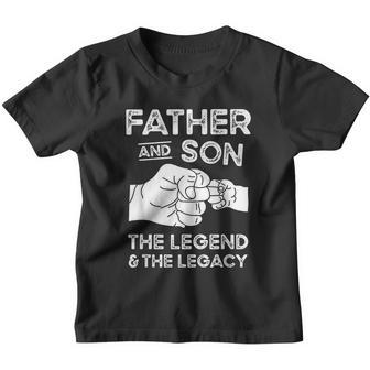 Father And Son The Legend And The Legacy Fist Bump Matching Youth T-shirt - Monsterry UK