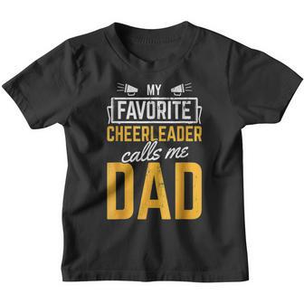 Favorite Cheerleader Calls Me Dad Cheerleading Father Cheer Youth T-shirt - Thegiftio UK