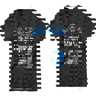 Freeze Put Your Hands Up Im 2 Shirt Birthday Boy Gift Youth T-shirt | Mazezy