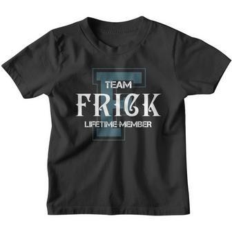 Frick Shirts - Team Frick Lifetime Member Name Shirts Youth T-shirt - Thegiftio UK