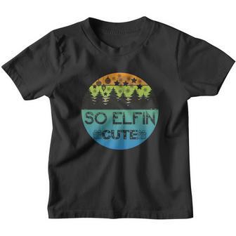 Funny Christmas So Elfin Cute Youth T-shirt - Thegiftio UK