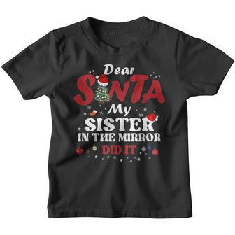 Funny Dear Santa My Sister Did It Christmas Pajama Youth T-shirt - Thegiftio UK