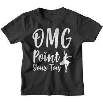 Funny Girls & Boys Dancing Gift | Omg Point Your Toes Youth T-shirt - Thegiftio UK