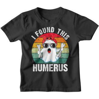 Funny I Found This Humerus Halloween Ghost Orthopaedic Youth T-shirt - Thegiftio UK
