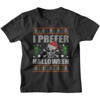 Funny I Prefer Halloween Ugly Christmas Youth T-shirt - Thegiftio UK