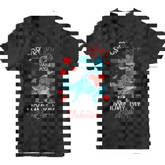 Funny Sorry Mommy Is My Valentine Day For Boys Valentine Youth T-shirt - Thegiftio