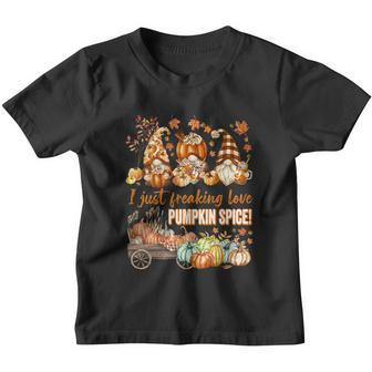 Funny Thanksgiving Gnomes Freaking Love Pumpkin Spice Gift Youth T-shirt - Monsterry