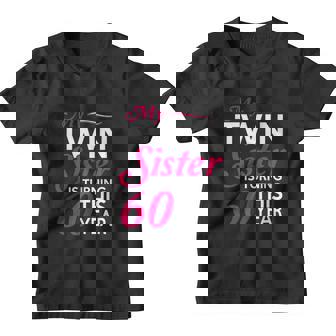 Funny Twin Sister 60Th Birthday Birth Year Youth T-shirt - Thegiftio UK