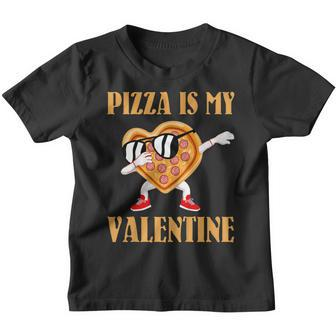 Funny Valentines Day Gifts Boys Kids Pizza Is My Valentine V2 Youth T-shirt | Mazezy