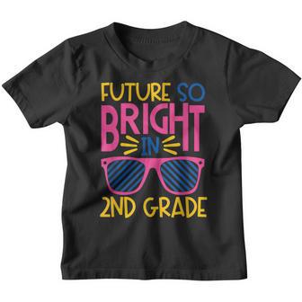 Future So Bright In 2Nd Grade Sunglasses Kid & Teacher Youth T-shirt - Thegiftio UK