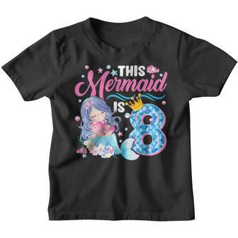 Girls 8Th Birthday This Mermaid Is 8 Years Old Costume V2 Youth T-shirt - Thegiftio UK