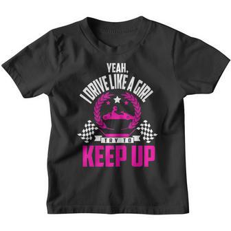 Go-Kart Girl Humor Go Kart Racing Quote Go-Kart Racer Youth T-shirt - Thegiftio UK